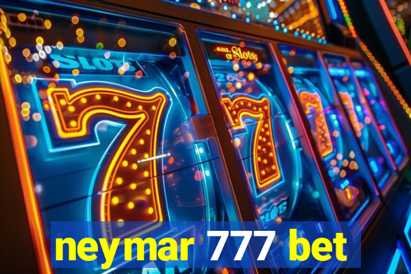 neymar 777 bet